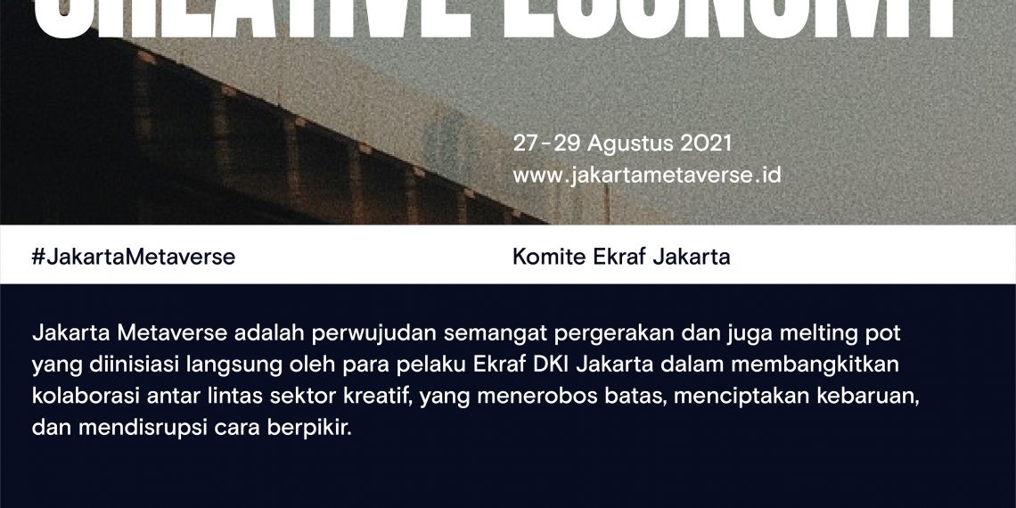 Jakarta Metaverse Akan Digelar  27-29 Agustus 2021