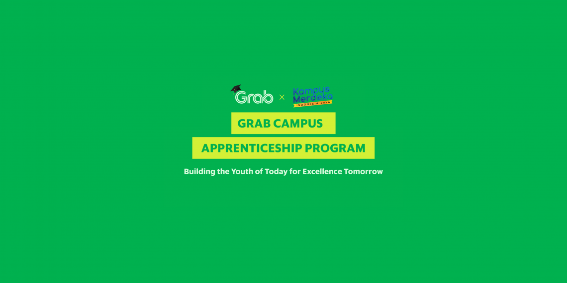 Dukung Program Kampus Merdeka, Grab Indonesia Luncurkan Grab Campus Apprenticeship