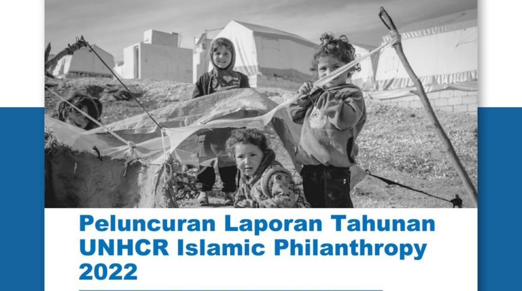 KNEKS Bersama UNHCR Luncurkan Laporan Tahunan Filantropi Islam 2022