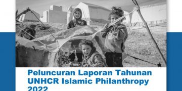 KNEKS Bersama UNHCR Luncurkan Laporan Tahunan Filantropi Islam 2022