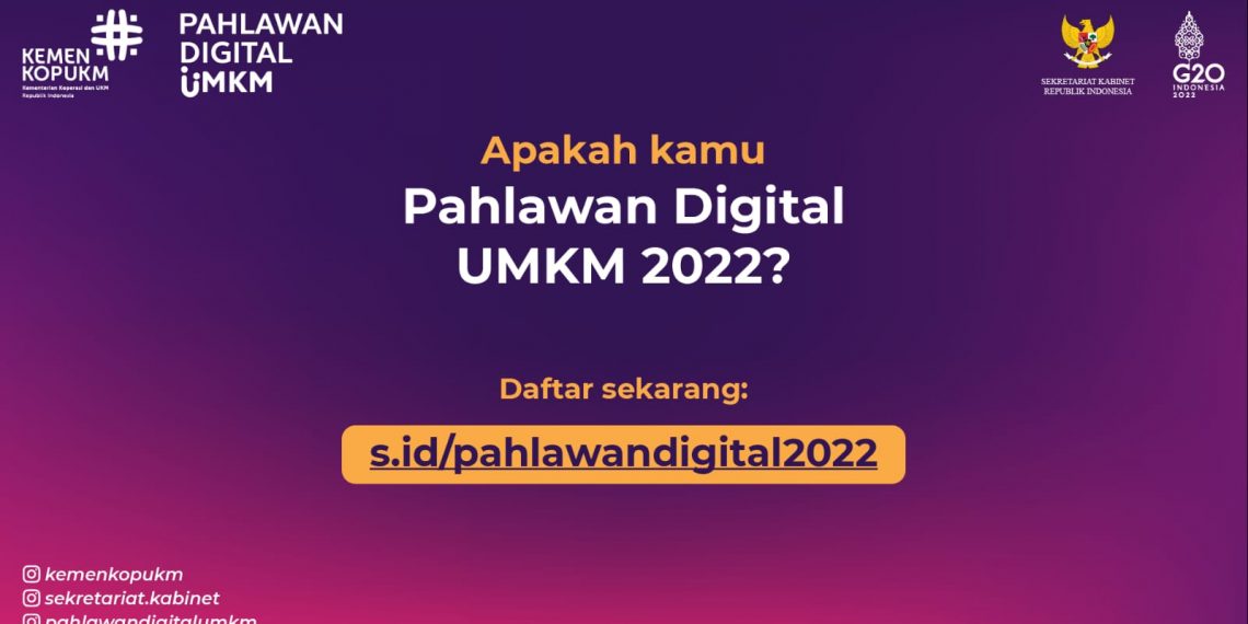 Pendaftaran Pahlawan Digital UMKM 2022 Resmi Dibuka